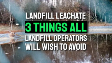 Landfills Leachate – 3 Things All Landfill Operators Will Wish to Avoid -text featured image