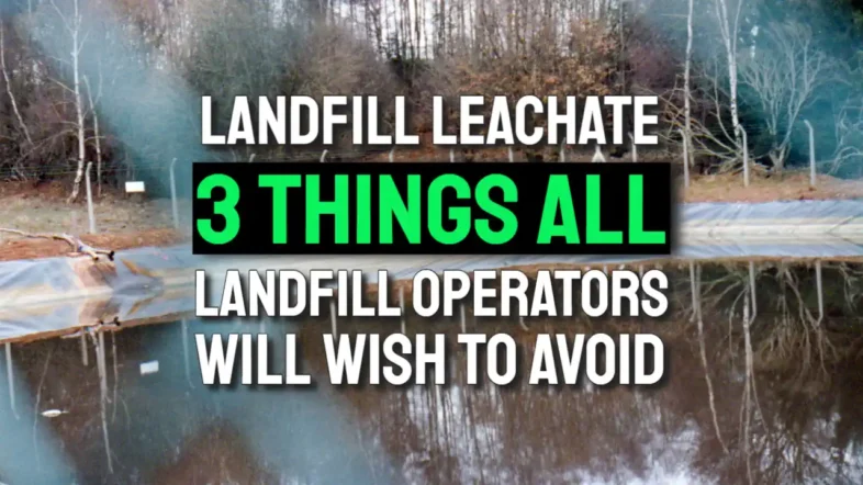 Landfills Leachate – 3 Things All Landfill Operators Will Wish to Avoid -text featured image