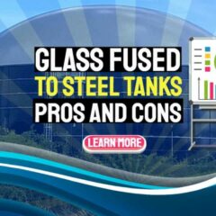 Image text says: "Glass fused to steel-tanks advantages and disdvantages".