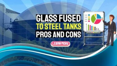 Image text says: "Glass fused to steel-tanks advantages and disdvantages".