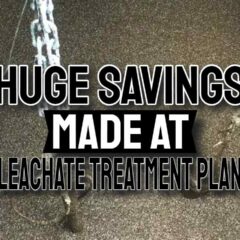 Image with text: "Huge Savings at Leachate Treatment Plant".